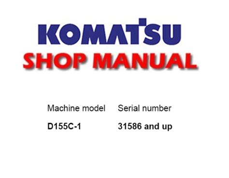 Komatsu d155c 1 bulldozer service shop repair manual. - A guide to hemingways paris by john leland.